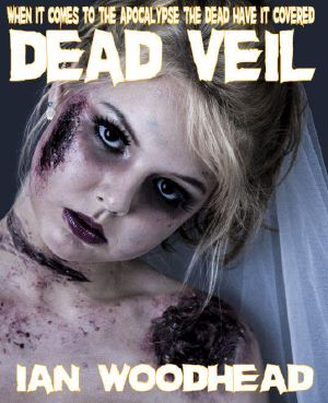 [Zombie Armageddon 04] • Zombie Armageddon 4 · Dead Veil